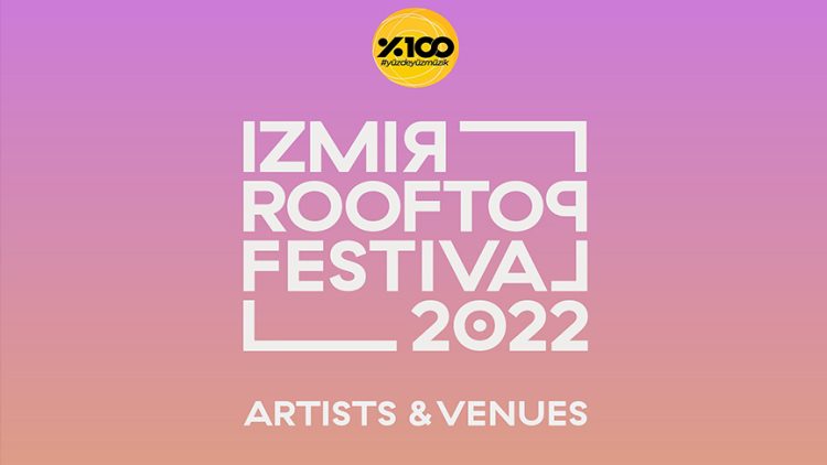 Rooftop Festival ilk kez İzmir’de