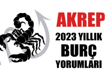 Akrep burcu 2023 yıllık burç yorumları