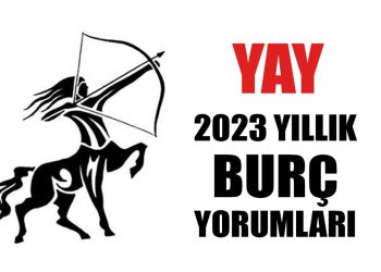 Yay burcu 2023 yıllık burç yorumları