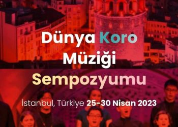 Dünya korolarının sesi İstanbul’dan yükselecek