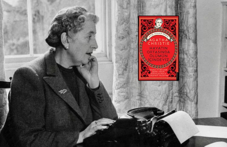 Polisiyenin kraliçesi Agatha Christie ile tanışmak ister misiniz?