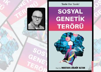 ‘Sosyal Genetik Terörü’ kitabı raflarda yerini aldı
