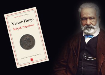 Victor Hugo’nun bu kitabı ilk kez Türkçede!