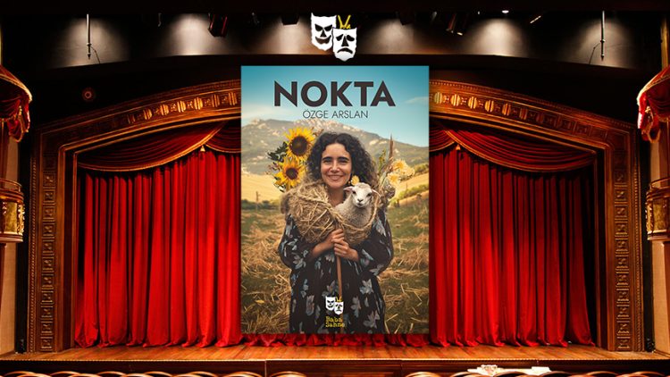 Baba Sahne’den yeni oyun: Nokta