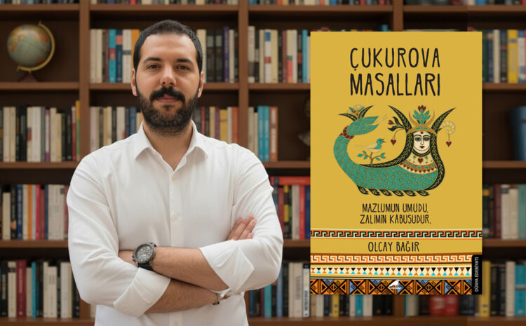 Bir masal diyarı yeniden kuruluyor: Çukurova Masalları